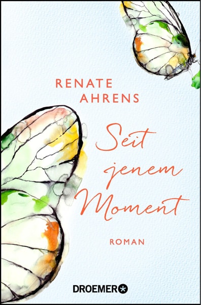 Renate Ahrens - Seit jenem Moment