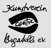Kunstverein Centre Bagatelle e. V.